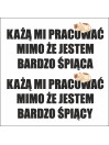 Każą Pracować