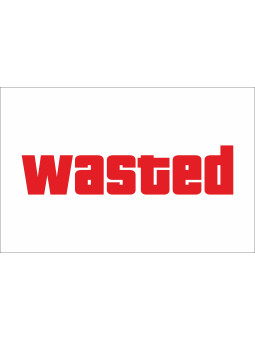 Wasted